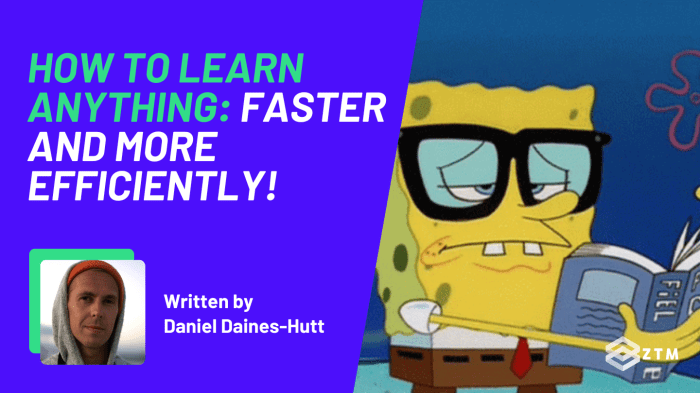 How To Learn Anything: Faster And More Efficiently | Zero To Mastery How To Learn Anything: Faster And More Efficiently | Zero To Mastery